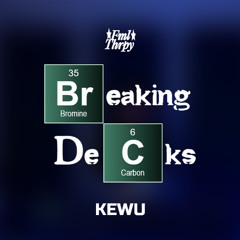 KEWU - Live from Therapy Lab | Breaking Decks