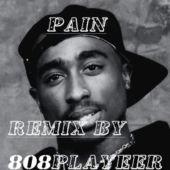 2Pac - Pain (Prod By 808PLAYEER)