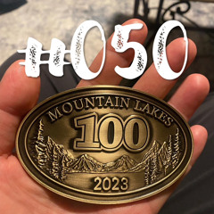 #50 - Mountain Lakes 100