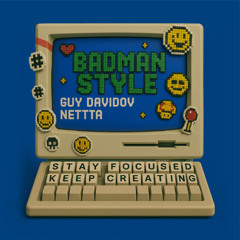 Badman Style - Guy Davidov, Nettta