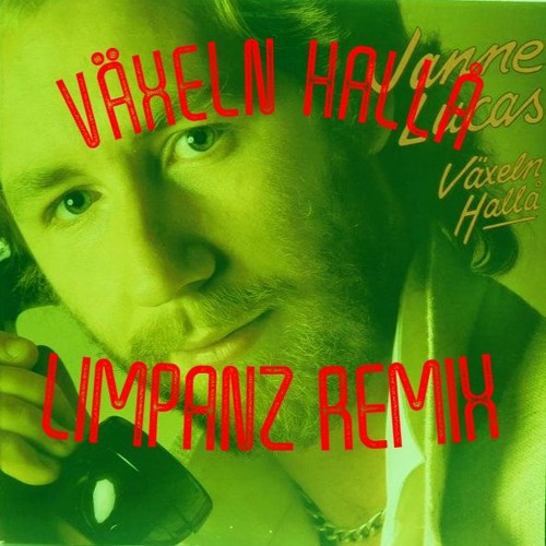 Janne Lucas - Växeln Hallå | Limpanz Remix