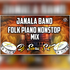 Janala Band With Folk Song Piano Nonstop 2021 - Remix - Dj Sonu Sk