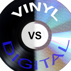 Vinyl vs Digital - Lb - 17.1.23