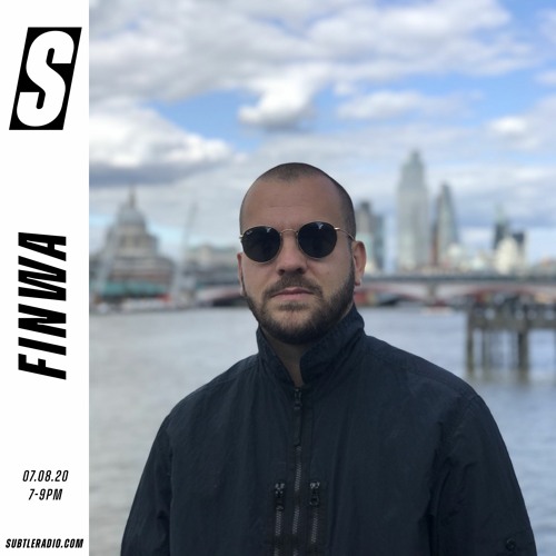 Finwa - Subtle - 07/08/2020