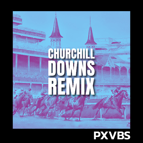 Churchill Downs Remix