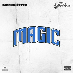Magic (feat. AyoTheProducer)
