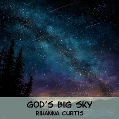 God’s Big Sky