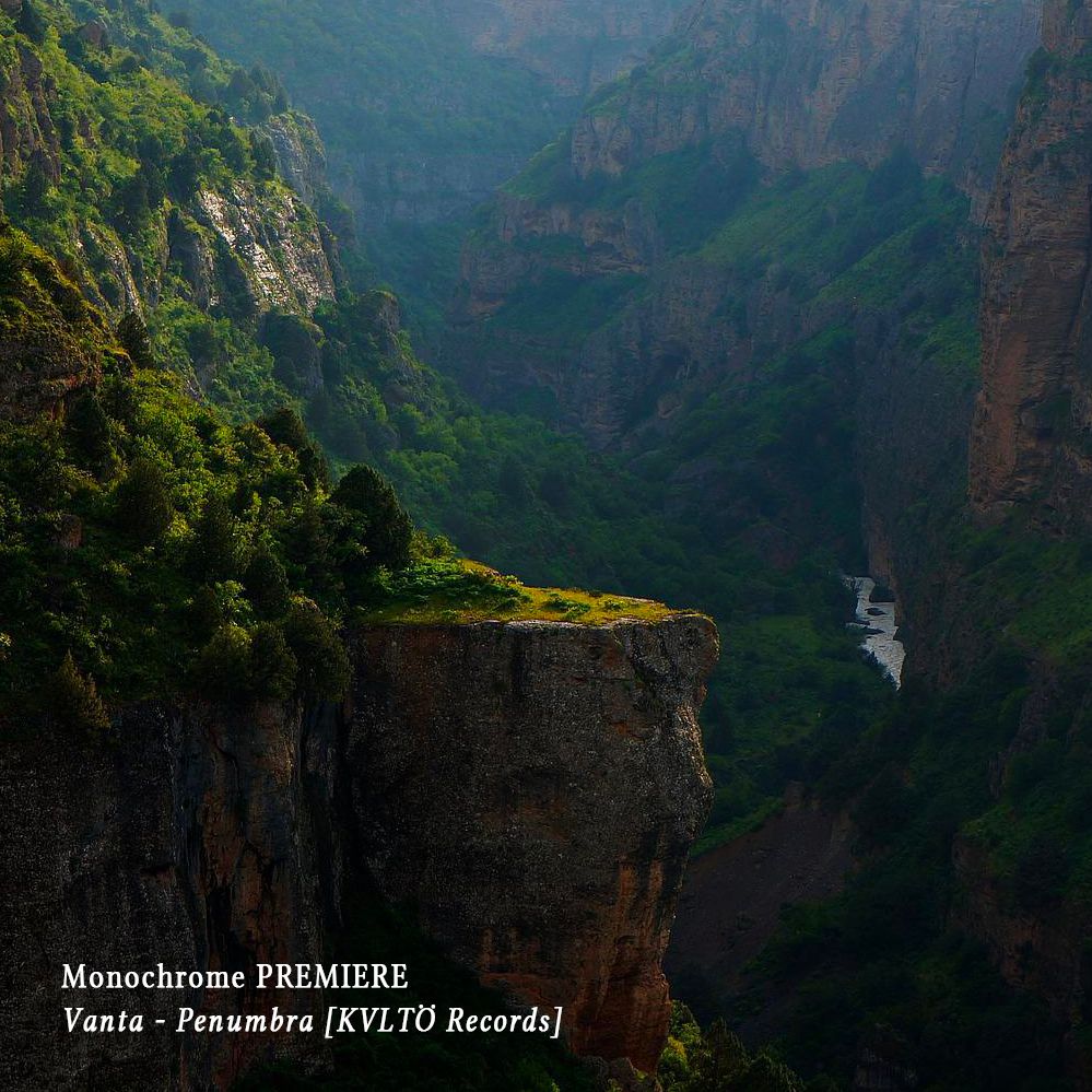 𝐏𝐑𝐄𝐌𝐈𝐄𝐑𝐄 : Vanta – Penumbra [KVLTÖ Records]
