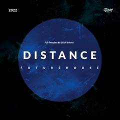 "Distance" Preview (Future Bounce)