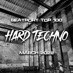 Beatport Top100 Hard Techno Mix | March 2022 | by DUTUM