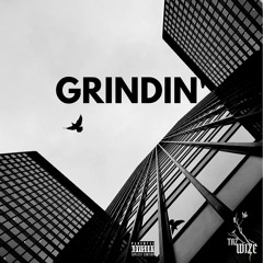 Grindin'