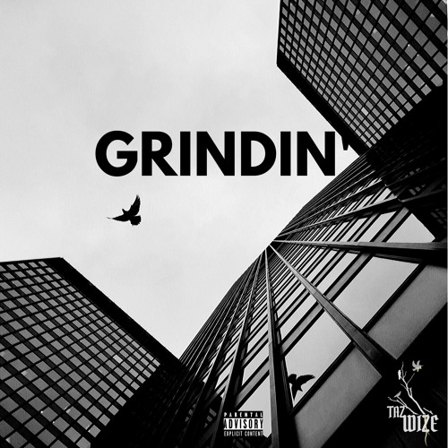 Grindin'