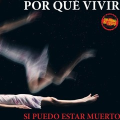 track4_"POR QUÉ VIVIR SI PUEDO ESTAR MUERTO"_SlimROK presents - QUARANTINE´s Como forma de vida