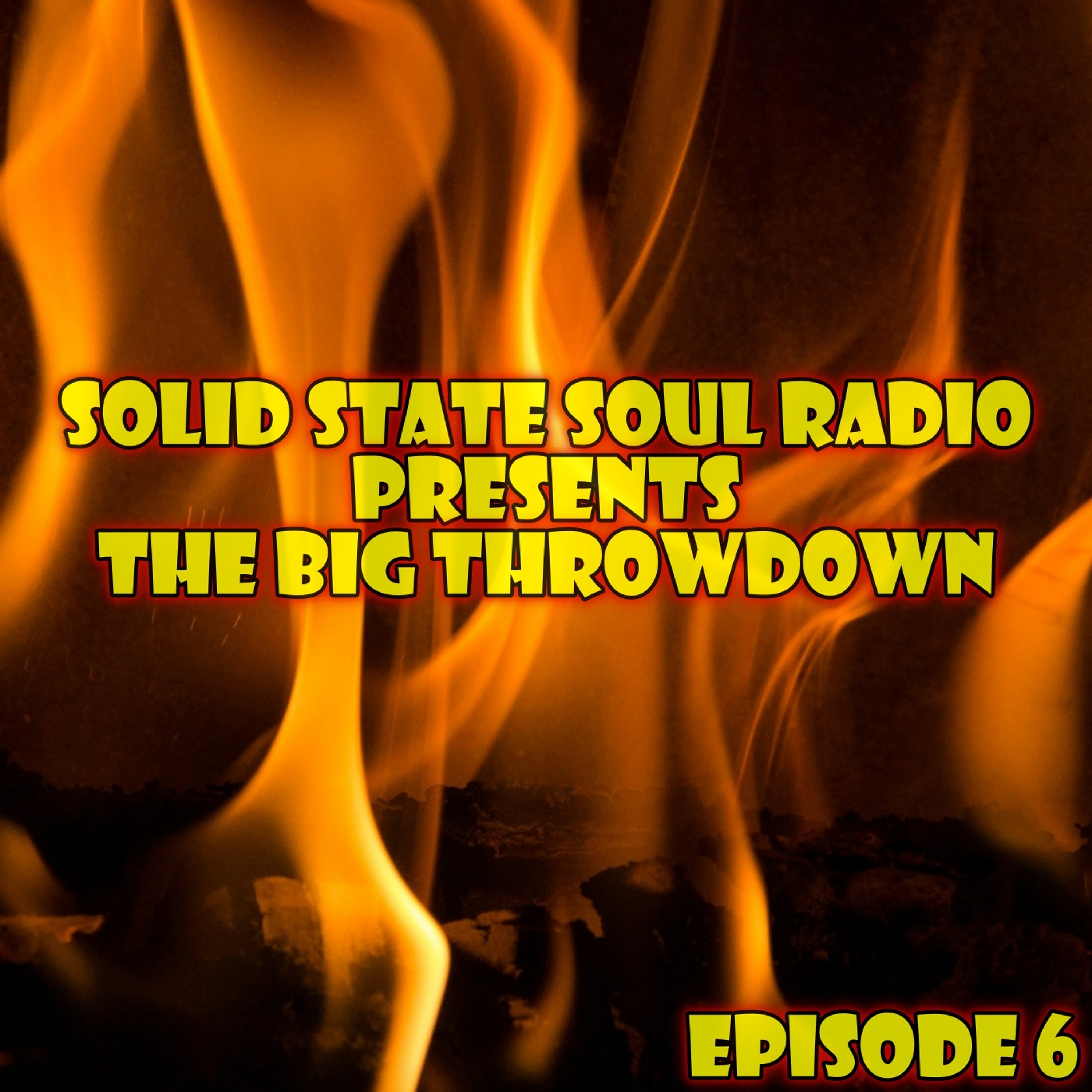 The Big Throwdown, Ep. 6 episode artwork