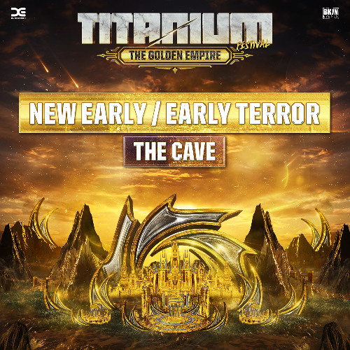 TITANIUM Festival 2025 - The Cave - New Early