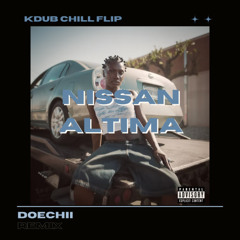 NISSAN ALTIMA - kdub chill remix