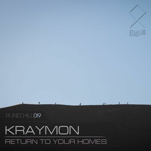 Return To Your Homes (And Chill Mix) [OUT NOW on Rune Chill]