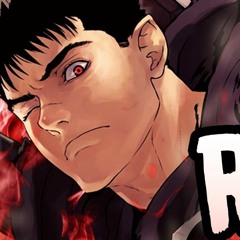 GUTS RAP  [Unbreakable]  RUSTAGE x Sinewave Fox [BERSERK]