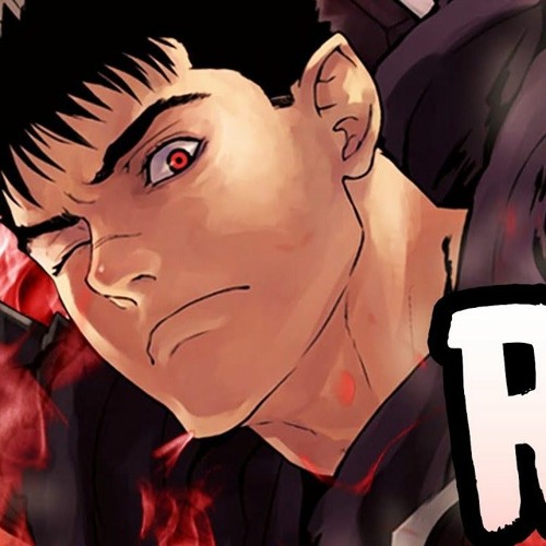 GUTS RAP  [Unbreakable]  RUSTAGE x Sinewave Fox [BERSERK]