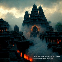 Into The Roots Of Kailash Temple Vol.2 By JaguarVizions (2019)