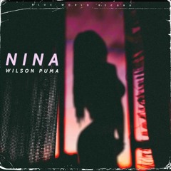 Wilson Puma - Nina (Prod Ramoon & Roc Legion)