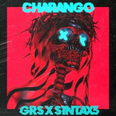 Prod. GRS - Charango w/ S1NTAX3