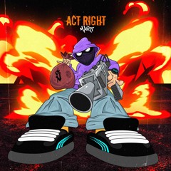 ACT RIGHT