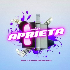 Aprieta - BRY X Christian Greg