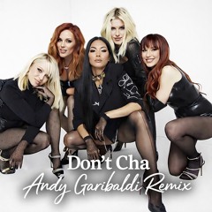 Dont Cha (Andy Garibaldi Remix)