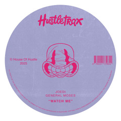Joedi, General Moses - Watch Me (Extended Mix)