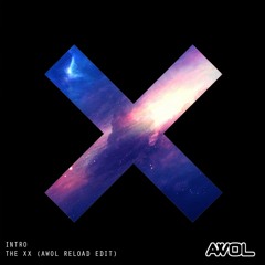 INTRO XX (AWOL RELOAD EDIT)