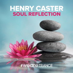 Henry Caster - Soul Reflection | Beatport excl. OUT 12 SEP 2025