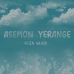 Reza Sa'adi - Asemoon Yerange