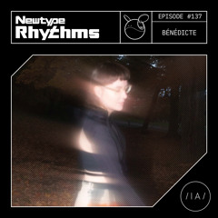 Newtype Rhythms #137 - Special Guest: Bénédicte