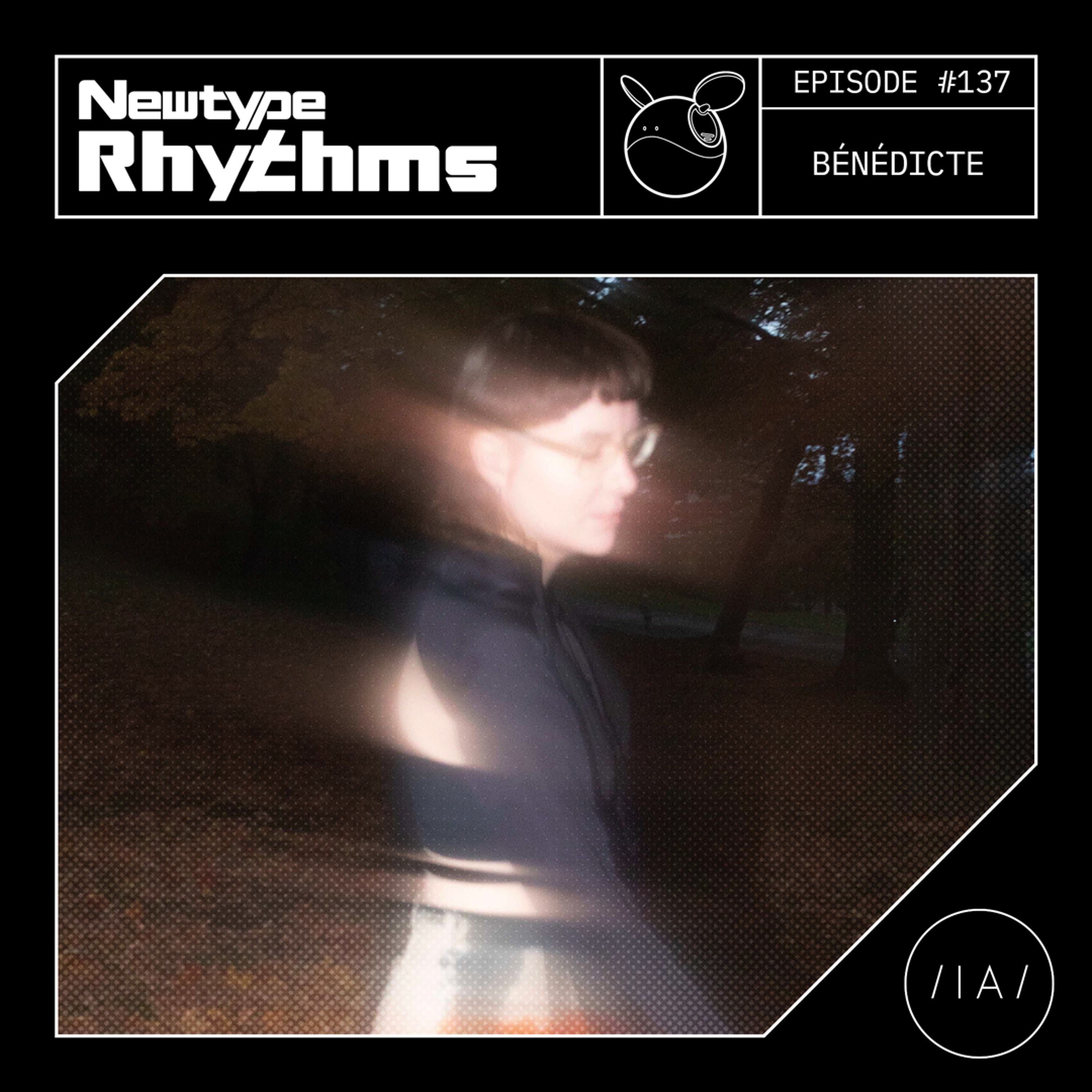Newtype Rhythms #137 - Special Guest: Bénédicte episode artwork