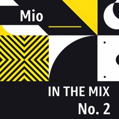 Mio in the mix No. 2