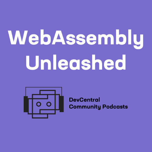 The Future of WebAssembly Garbage Collection | Ep 17 | WebAssembly Unleashed