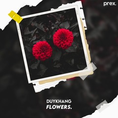 DuyKhang - Flowers.