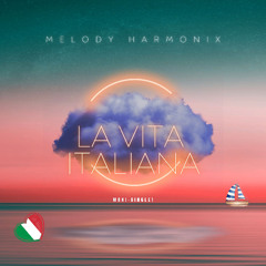 La Vita Italiana (Maxi-Single 1)