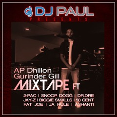 AP Dhillon & Gurinder Gill Hip Hop Mixtape | DJ PAUL