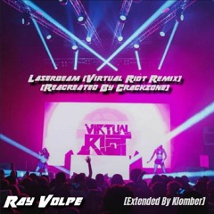 Laserbeam (VIrtual RIot Edit) [Recreated By Crackzone) [Extended By Klomber]