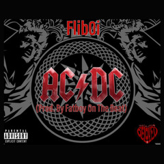 ACDC (Prod. By Fatboy On The Beat)