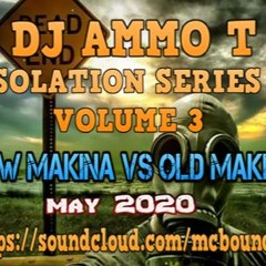 DJ AMMO - T ISOLATION SERIES 1 - 195 BPM VOLUME 3 MAY 2020