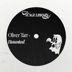 Oliver Tarr - Haunted [FREE DL 06]