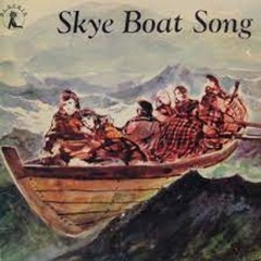 Skye Boat Song (Music: William Ross ca. 1782, Words: Sir Harold Boulton 1884)