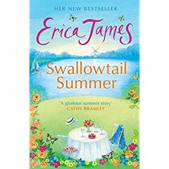 [PDF] ⚡️ eBook Swallowtail Summer This summer escape to the country with this bestselling story