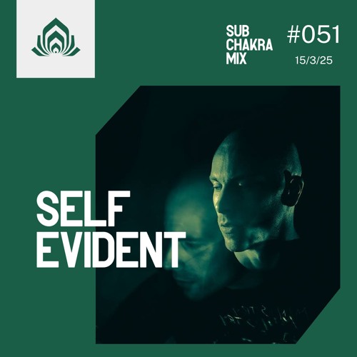 Self Evident - Sub Chakra Mix - 051