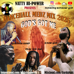 GOD'S GOT ME - DANCEHALL MEDZ MIX 2025 ft. DEXTA DAPS, MAVADO, JAH VINCI, CHRONIC LAW & MORE