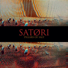SATØRI Pillars Of Salt