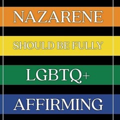 ❤book✔ Why the Church of the Nazarene Should Be Fully LGBTQ+ Affirming